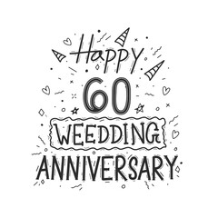 60 years anniversary celebration hand drawing typography design. Happy 60th wedding anniversary hand lettering