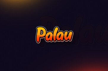 Country Name Palau Typography on Dark Background: Design Illustration in Creative Hand drawn style with Yellow and Orange Gradient. Used for welcoming, touring, or independence day celebration