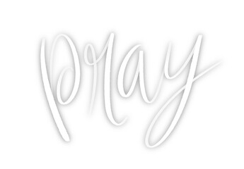 Fototapeta premium PRAY white brush lettering banner with drop shadow on transparent background