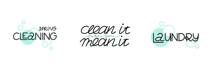 Cleaning lettering set. text isolated on white background, housework motivational phrase, hand drawn letters, inspirational banner or poster, laundry sticker vector illustration collection