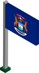 Michigan US state flag on flagpole in isometric dimension.