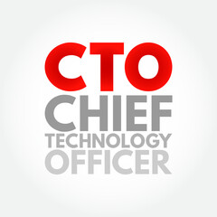 CTO Chief Technology Officer - executive-level position in a company whose occupation is focused on the scientific and technological issues, acronym text concept background