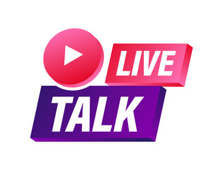 Live talk. Element for broadcasting. Video stream icon. Vector stock illustration.