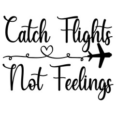 catch flight not feeling travel design