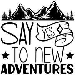 say yes to new adventures design