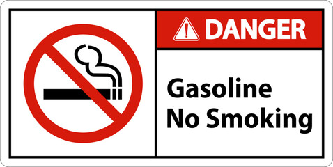 Danger Gasoline No Smoking Sign On White Background