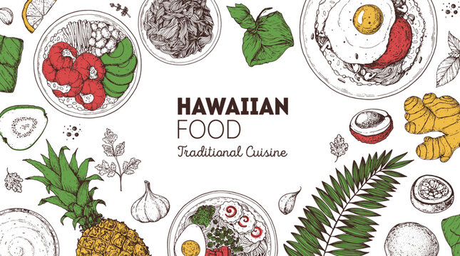 Hawaiian food top view vector illustration. Food menu design template. Hand drawn sketch. Hawaiian food menu. Vintage style. Saimin Noodle Soup, Poke Bowl, Kalua Pork, Loco Moco, Lau Lau.