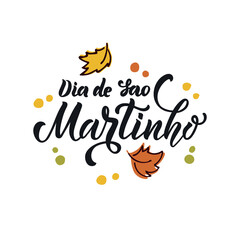 Obraz premium Portugal Traditional Celebration on November 11 Dia de Sao Martinho (meaning St. Martin's Day). Portuguese Handwritten Text. Hand Lettering Typography, Modern Brush Calligraphy, Vector Illustration