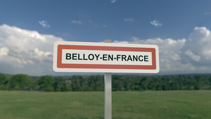 Panneau de la ville de Belloy-en-France. Entr&eacute;e dans la municipalit&eacute;.