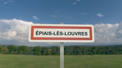 Panneau de la ville de Épiais-lès-Louvres. Entrée dans la municipalité.
