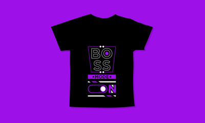 Boss mode on motivational quotes t shirt design l Modern quotes apparel design l Inspirational custom typography quotes streetwear design l Wallpaper l Background design