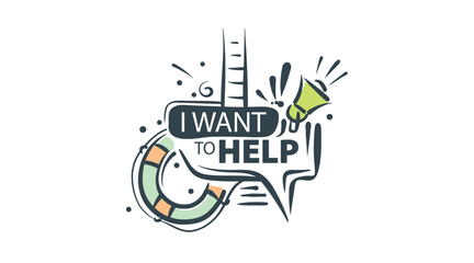 Vector illustration with the inscription I want to help