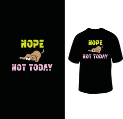 Nope Not Today t shirt design