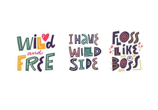Hand drawn colorful cartoon style lettering phrases. Quotes text vector illustration.