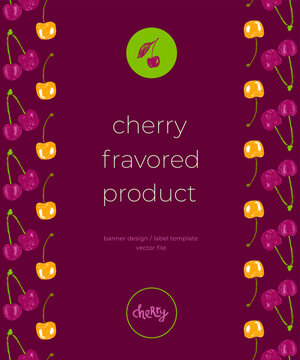 Cherry flavor banner template with vector cherries pattern. Hand drawn berries for juice background, ice cream badge, yogurt packaging, cosmetics, jam label design. Wallpaper for baby food package.