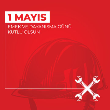 1st May labor and solidarity day. (Turkish: 1 mayis emek ve dayanisma g&uuml;n&uuml;, isci bayrami) Labour day celebration design for label, social media, banner.