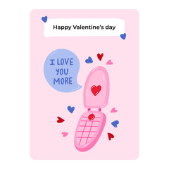 Cute postcard for Happy Valentine's day, birthday, other holiday. Poster with lovely lettering, vector hand drawn illustration of retro flip phone with message bubble. Greeting card template.