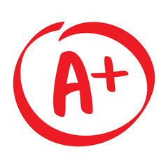 Grade results A+, A plus in red circle. Test exam mark report. Excellent Hand drawn vector. 