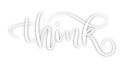 Obraz premium THINK white brush lettering banner with drop shadow on transparent background