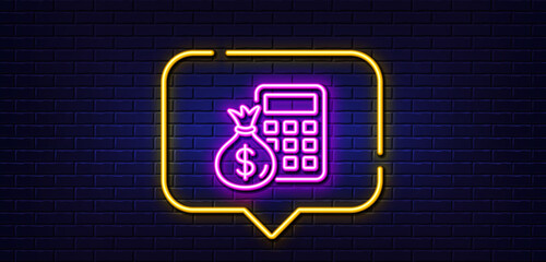 Neon light speech bubble. Calculator with money bag line icon. Accounting sign. Calculate finance symbol. Neon light background. Finance Calculator glow line. Brick wall banner. Vector