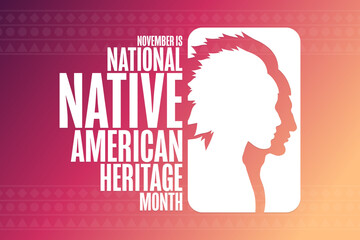 November is National Native American Heritage Month. Holiday concept. Template for background, banner, card, poster with text inscription. Vector EPS10 illustration.