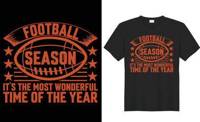 Football season it's the most wonderful time of the year t shirt design. You can change any color in this typography design. The design is keeping up with the times. Upload this eps editable file