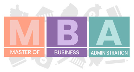 MBA - Master of Business Administration acronym, business concept background