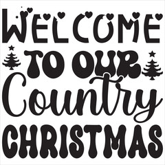 Fototapeta na wymiar Welcome to our country Christmas