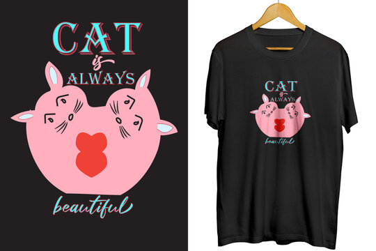 CAT IS ALWAYS BEAUTIFUL