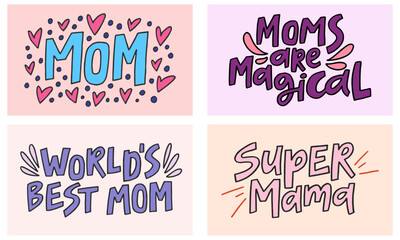 Set of hand-drawn quotes about Mothers day. Collection of modern lettering with decor elements for posters, cards, etc.