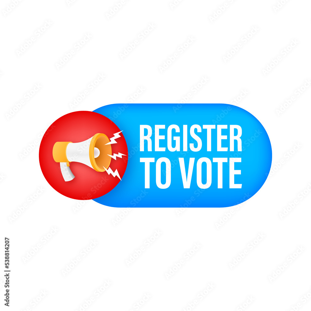 Poster megaphone label with register to vote. megaphone banner. web design. vector stock illustration