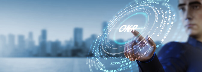 OKR Objectives key results. Business, Technology, Internet and network concept.