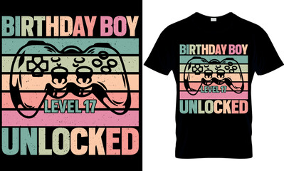 birthday boy level 17 unlocked. gaming typography t-shirt design with editable vector graphics.