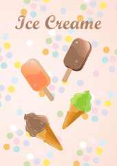 Poster, leaflet with the inscription - ice cream on a beautiful background, ice cream-waffle cone, popsicle in chocolate