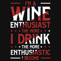 Fototapeta na wymiar Wine typography t-shirt design 