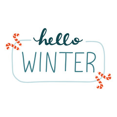 Hello winter. Cute isolated vector lettering with candy cane for snowy season. Colorful handwritten greeting of winter. Calligraphic welcome phrase for posters, greeting card, print, banner, stickers