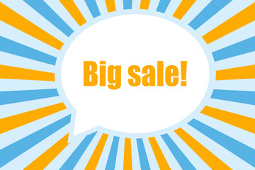 Big sale bubble banner icon. Poster speech illustration symbol. Label information vector
