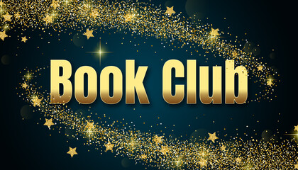 Book Club in shiny golden color, stars design element and on dark background.