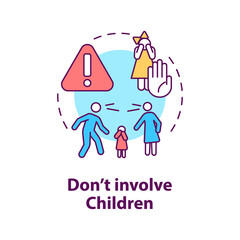 Dont involve children concept icon. Protect kids from stress. Divorce process abstract idea thin line illustration. Isolated outline drawing