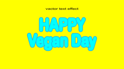 Happy Vagan Day Text Effect Banner Design With Yellow  Background  Light Color Fonts, Text Effect Banner Design For Media Channel Poster.