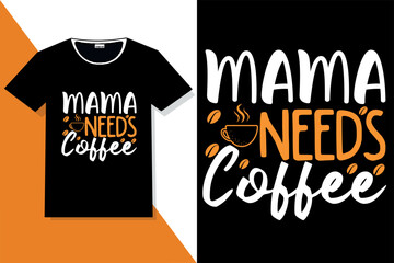 Trendy coffee motivation quotes t shirt,coffee typography t shirt design