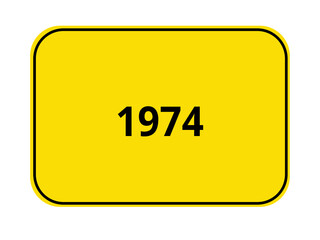 Gelbes Ortseingangsschild mit Zahl 1974 – Verkehrsschild, Symbol, Grafikdesign