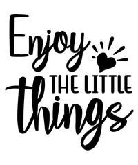 enjoy the little things SVG