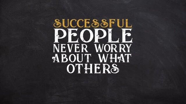 Successful People never worry about what other are doing motivation quote