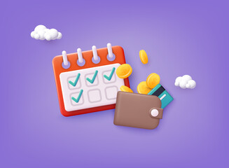 Plan payment concept. Calendar with Wallet and Money Coin. 3D Web Vector Illustrations.