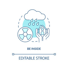 Be inside turquoise concept icon. Contamination. Survive during nuclear attack abstract idea thin line illustration. Isolated outline drawing. Editable stroke. Arial, Myriad Pro-Bold fonts used