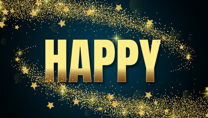 happy in shiny golden color, stars design element and on dark background.