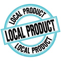 LOCAL PRODUCT text on blue-black round stamp sign
