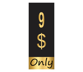 $ Dollar Only Coupon sign or Label or discount voucher Money Saving label, stamp Vector Illustration with fantastic gold font on black background