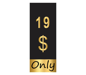 $ Dollar Only Coupon sign or Label or discount voucher Money Saving label, stamp Vector Illustration with fantastic gold font on black background